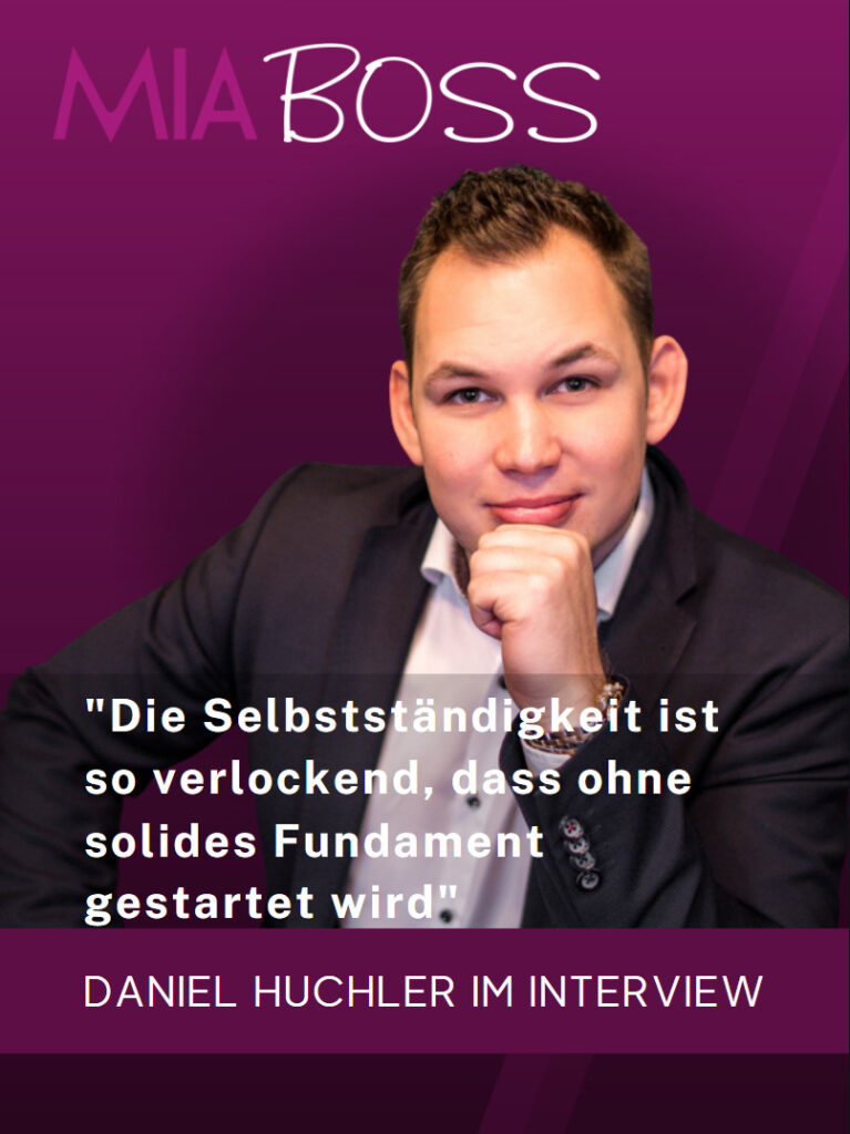Daniel Huchler Mia Boss Interview