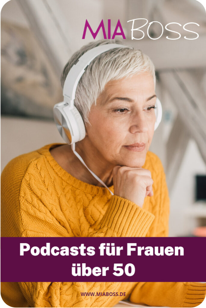Podcasts für Frauen über 50