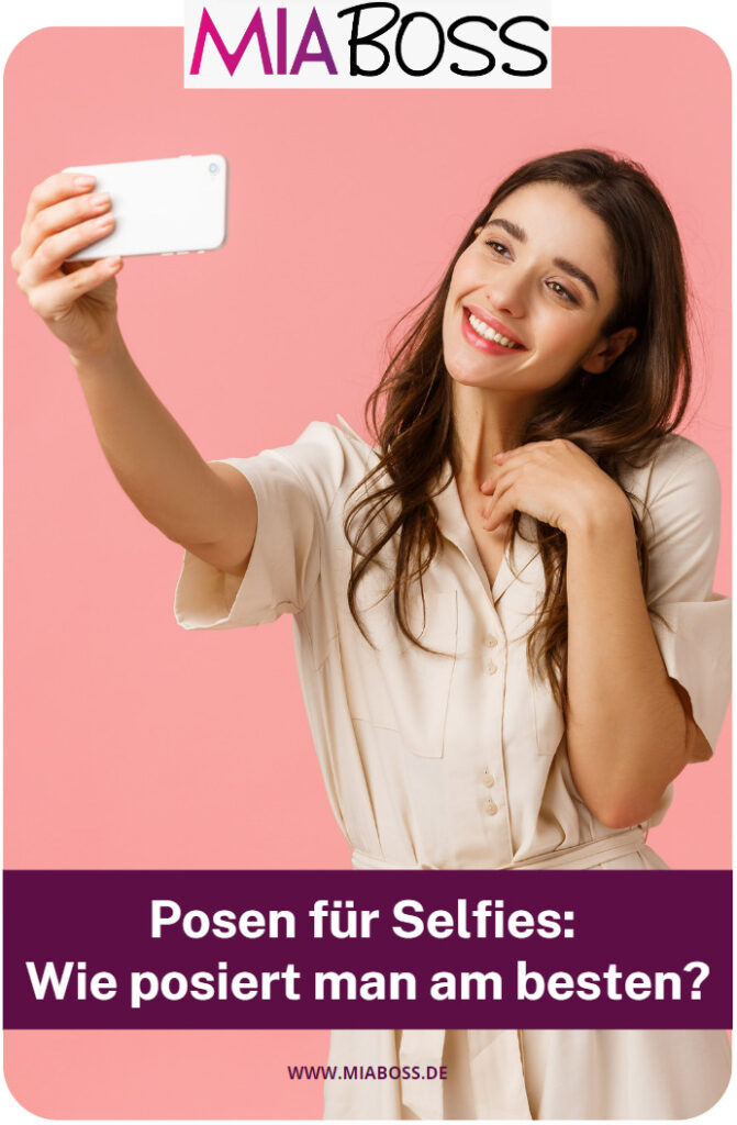 Posen für Selfies: Wie posiert man am besten