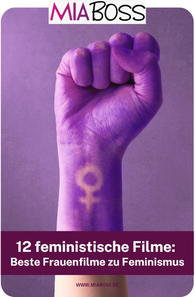 feministische Filme beste frauenfilme zu feminismus