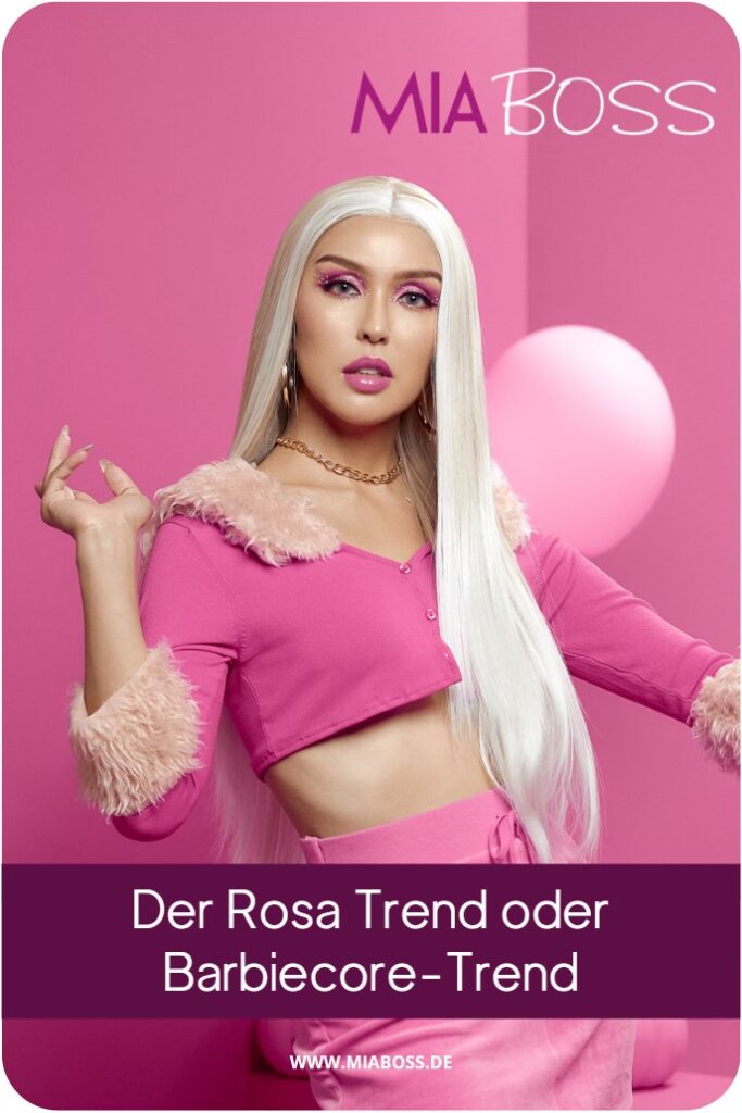 Der Rosa Trend - Barbiecore Trend