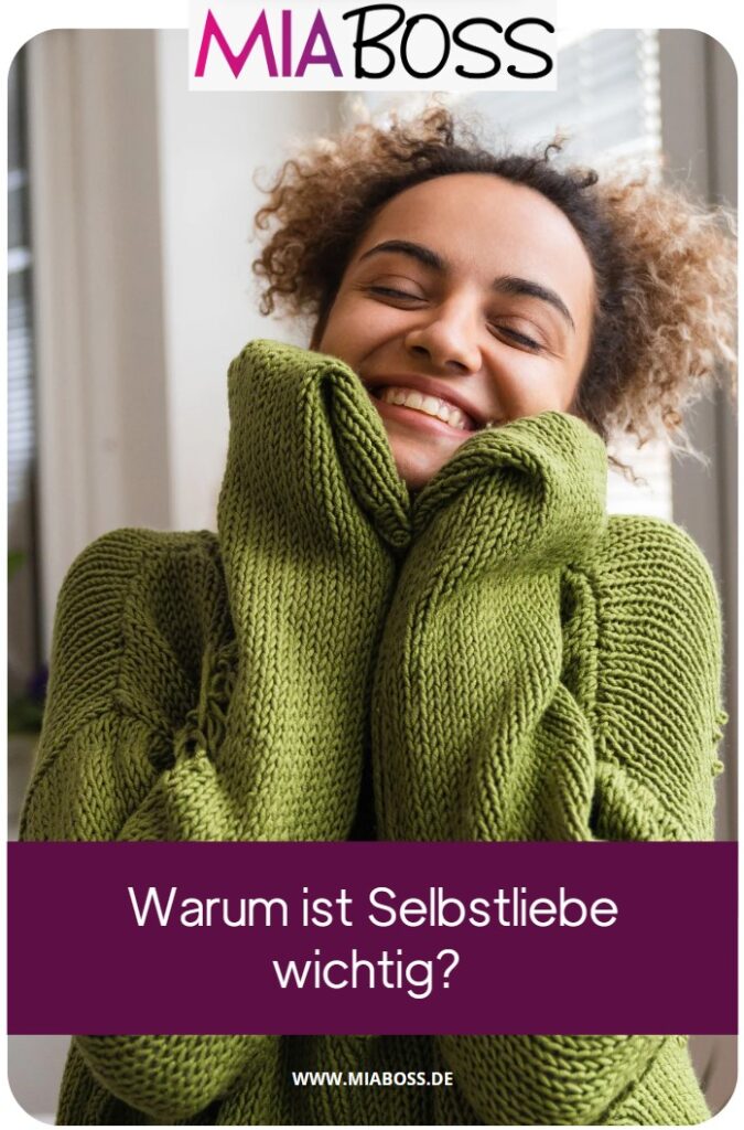 Warum ist selbstliebe wichtig