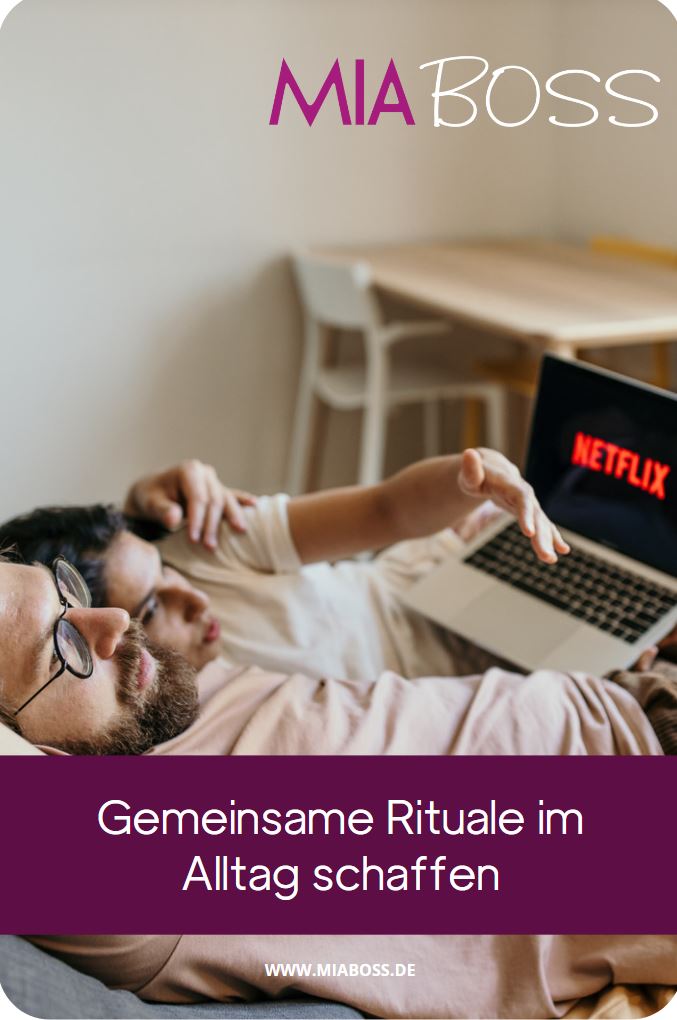 Gemeinsame Rituale im Alltag schaffen