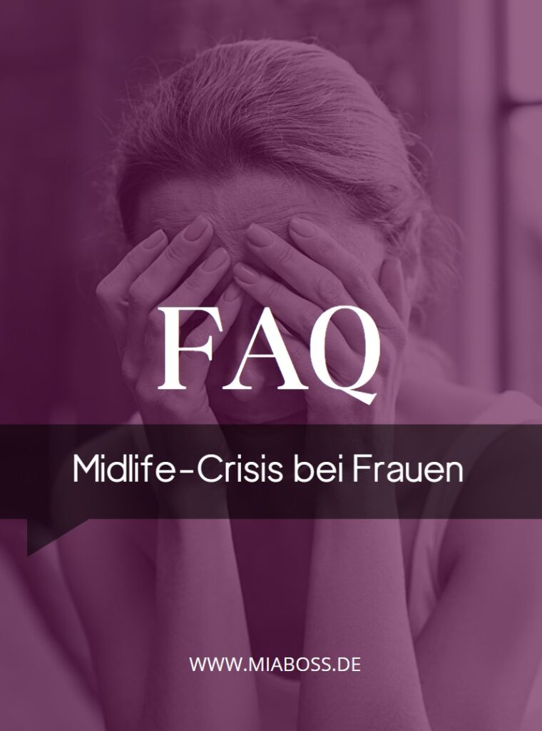 FAQ Midlife Crisis Frauen