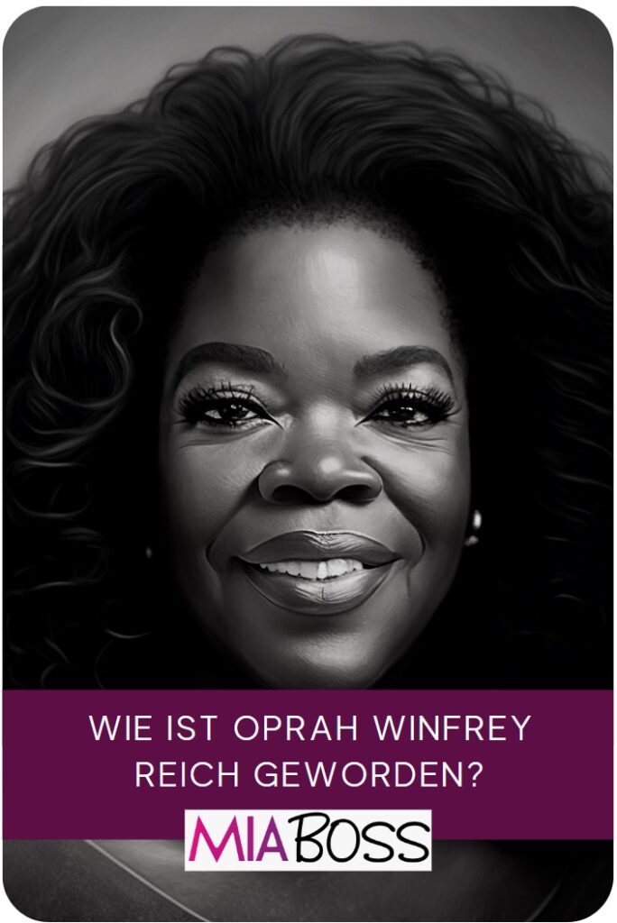 wie ist oprah winfrey reich geworden