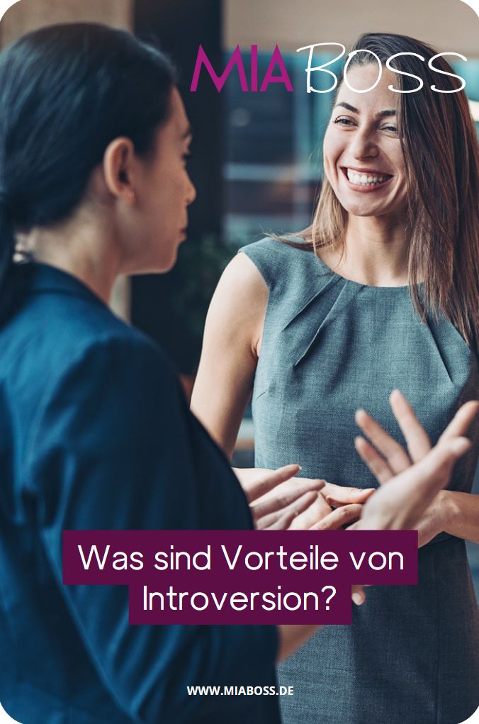 Was sind Vorteile von Introversion?