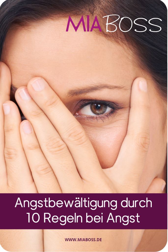 Angstbewältigung durch 10 Regeln bei Angst