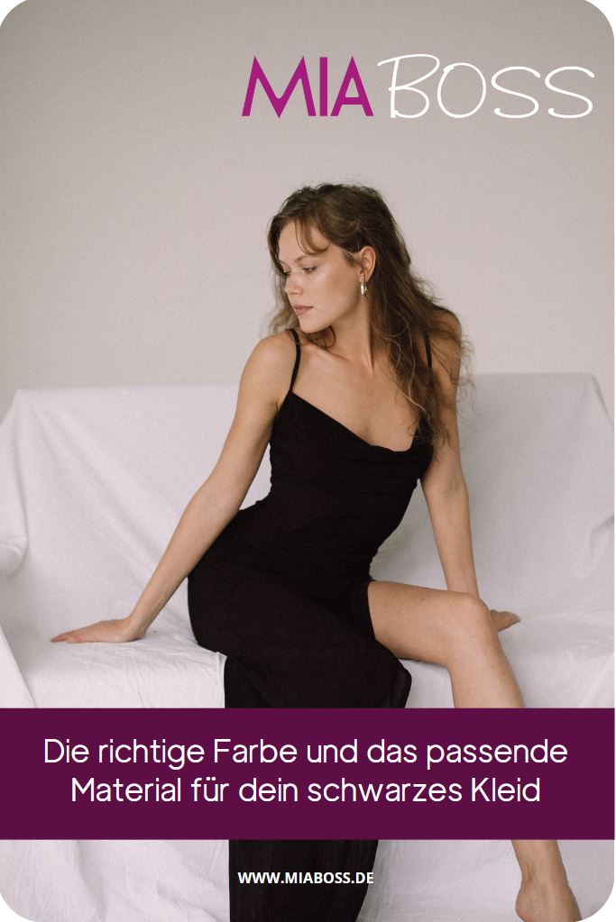 Die richtige Farbe und das passende Material für dein schwarzes Kleid