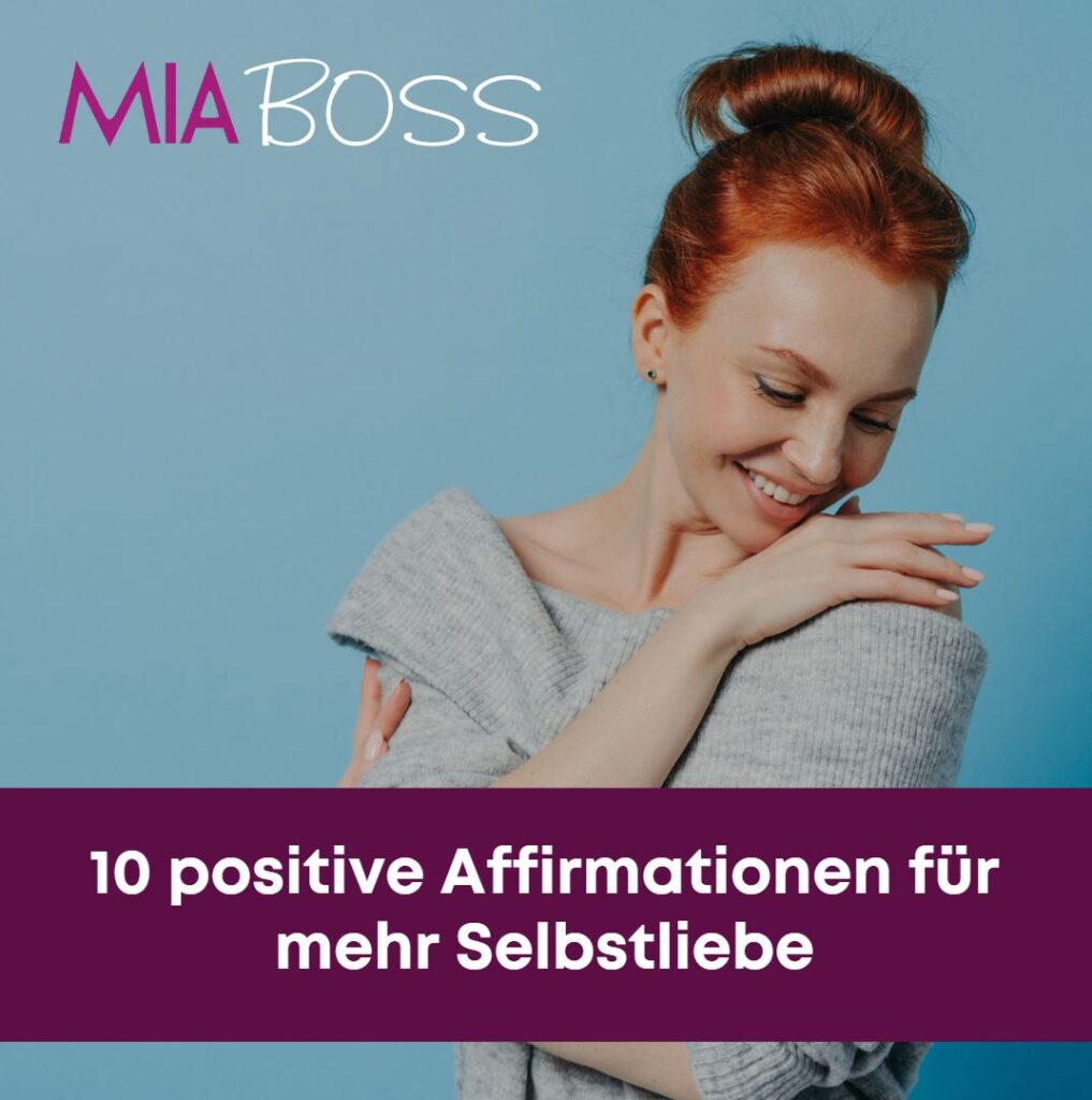 10 positive Affirmationen für mehr Selbstliebe