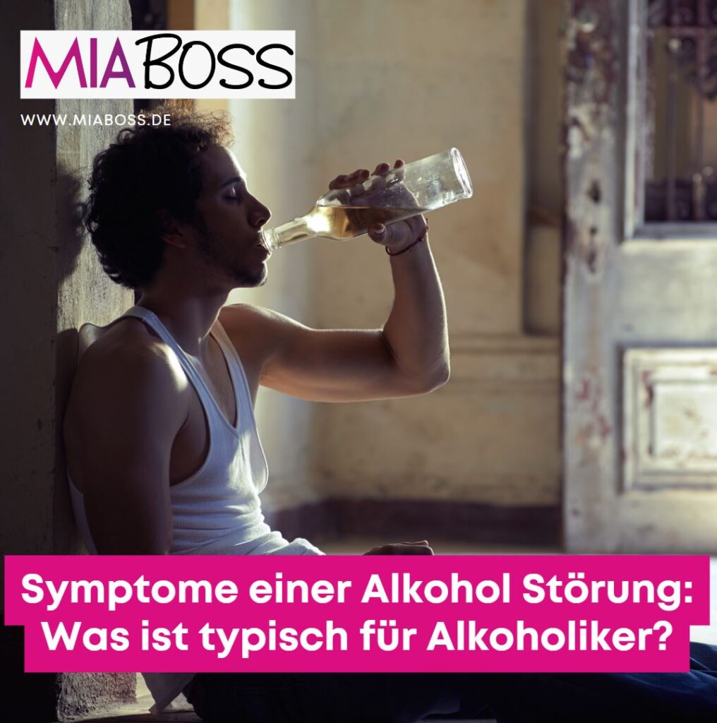Symptome einer Alkohol Störung Was ist typisch für Alkoholiker