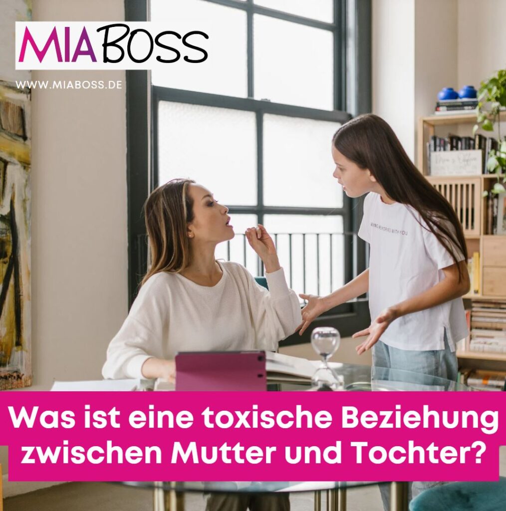 Ungesunde Beziehungen Was ist eine toxische Beziehung zwischen Mutter und Tochter