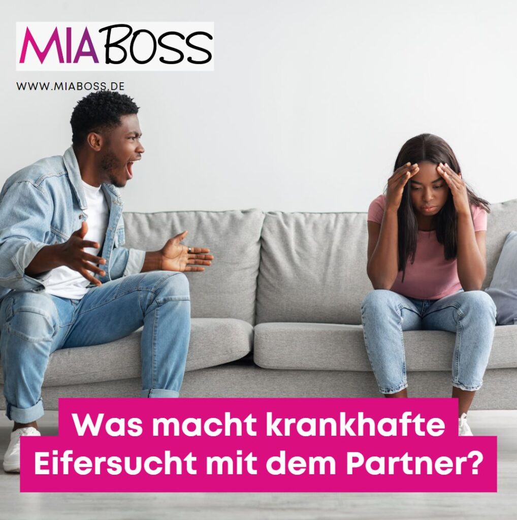 Was macht krankhafte Eifersucht mit dem Partner Was macht krankhafte Eifersucht mit dem Partner