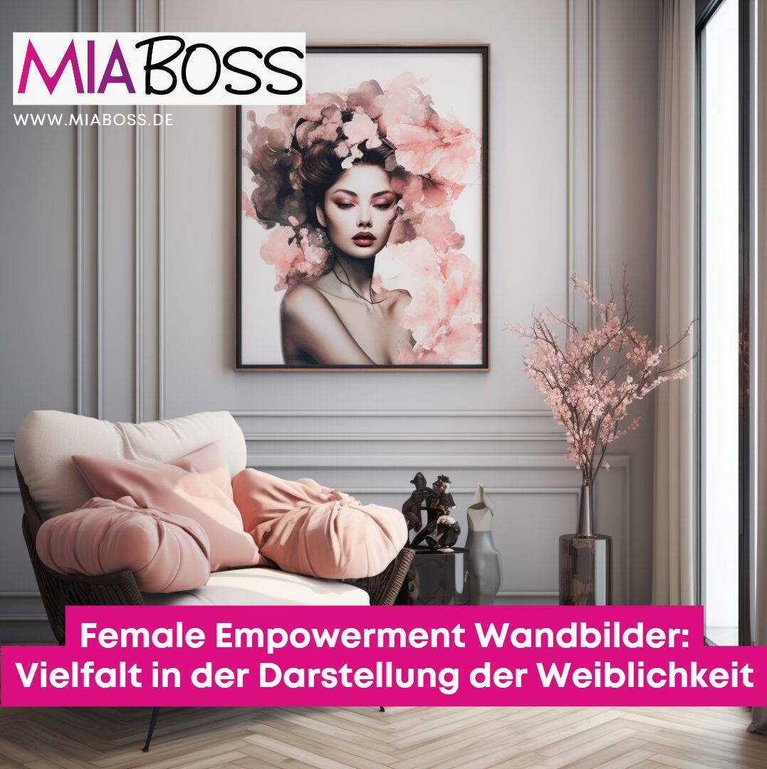 Female Empowerment Wandbilder: Die Kraft der Weiblichkeit
