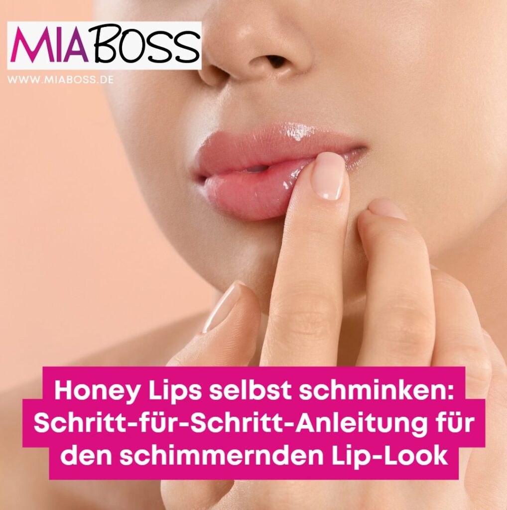 Honey Lips selbst schminken