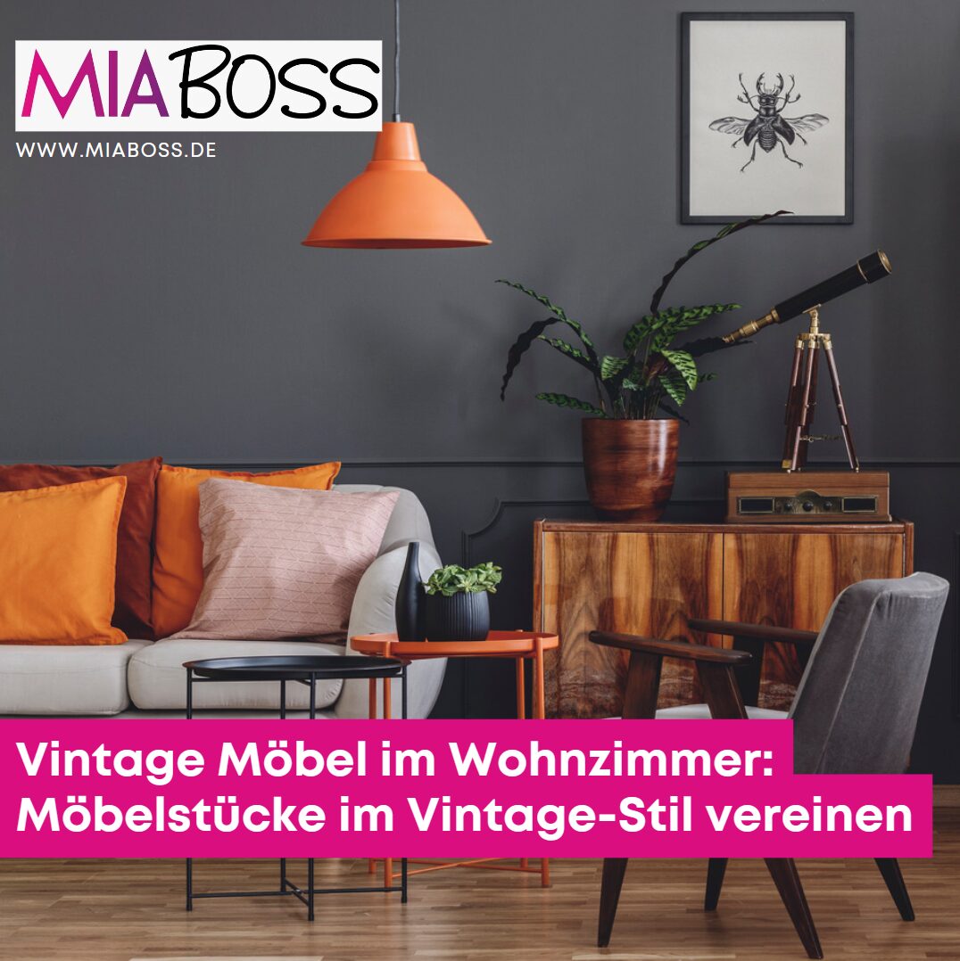 Vintage Möbel im Wohnzimmer: Zeitlose Eleganz und Style