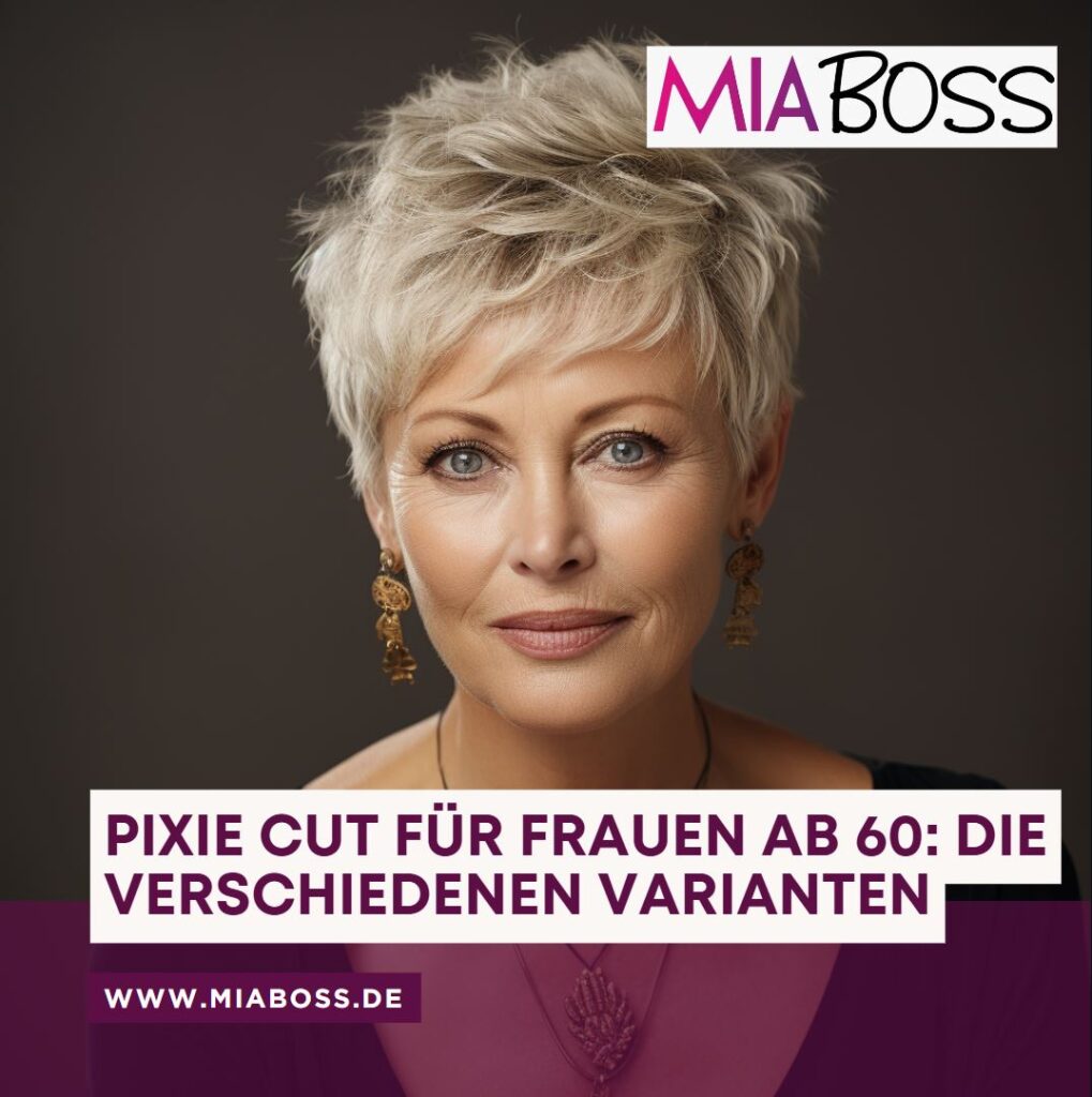 Pixie Cut für Frauen ab 60 Die verschiedenen Varianten