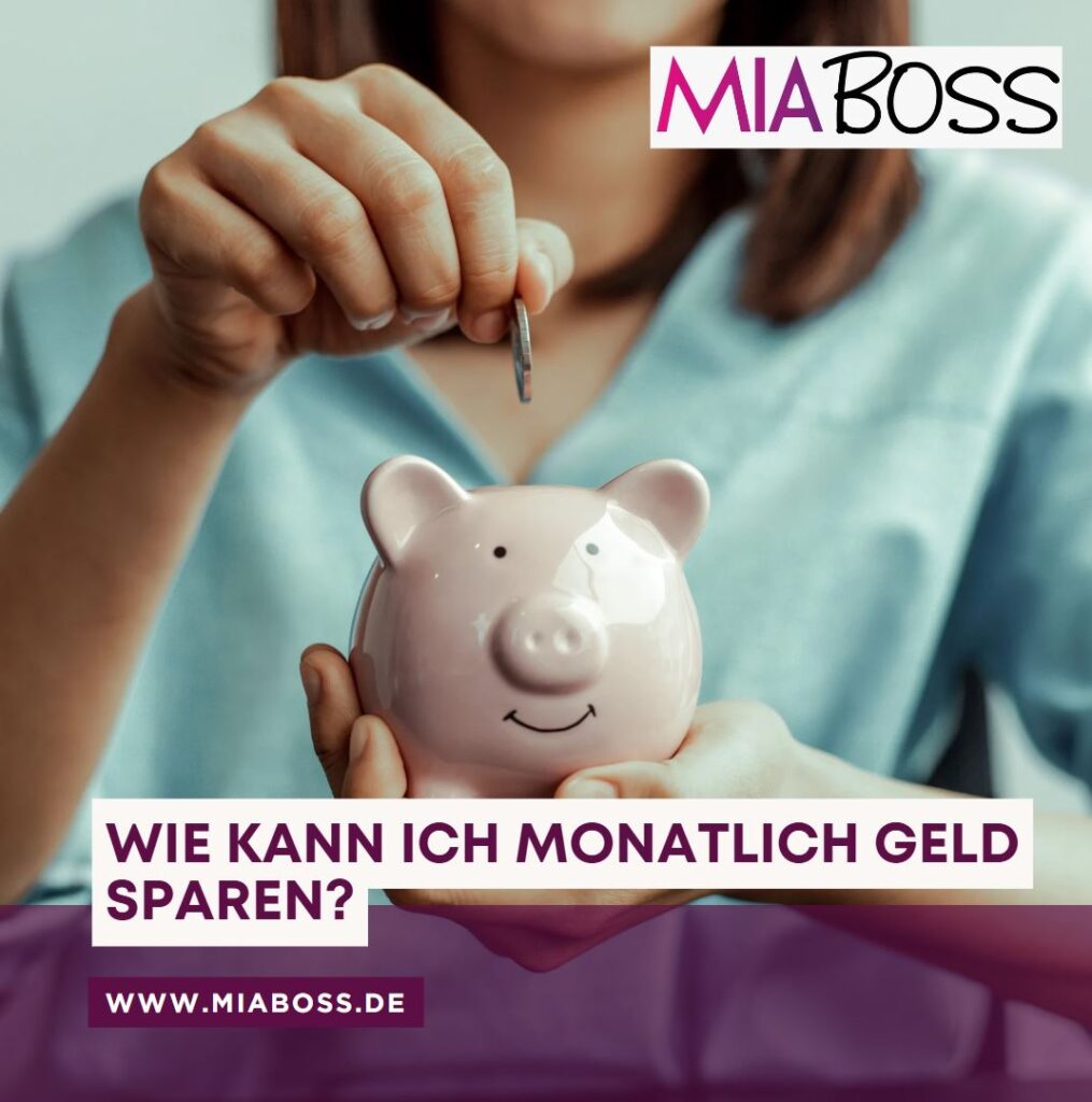 Wie kann ich monatlich Geld sparen