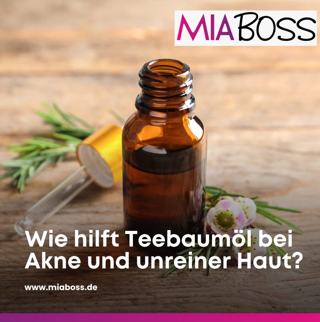 Wie hilft Teebaumöl bei Akne und unreiner Haut?