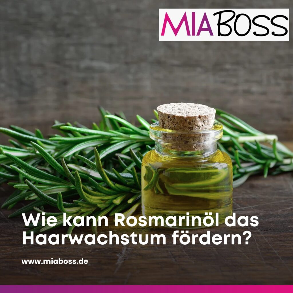 Wie kann Rosmarinöl das Haarwachstum fördern?