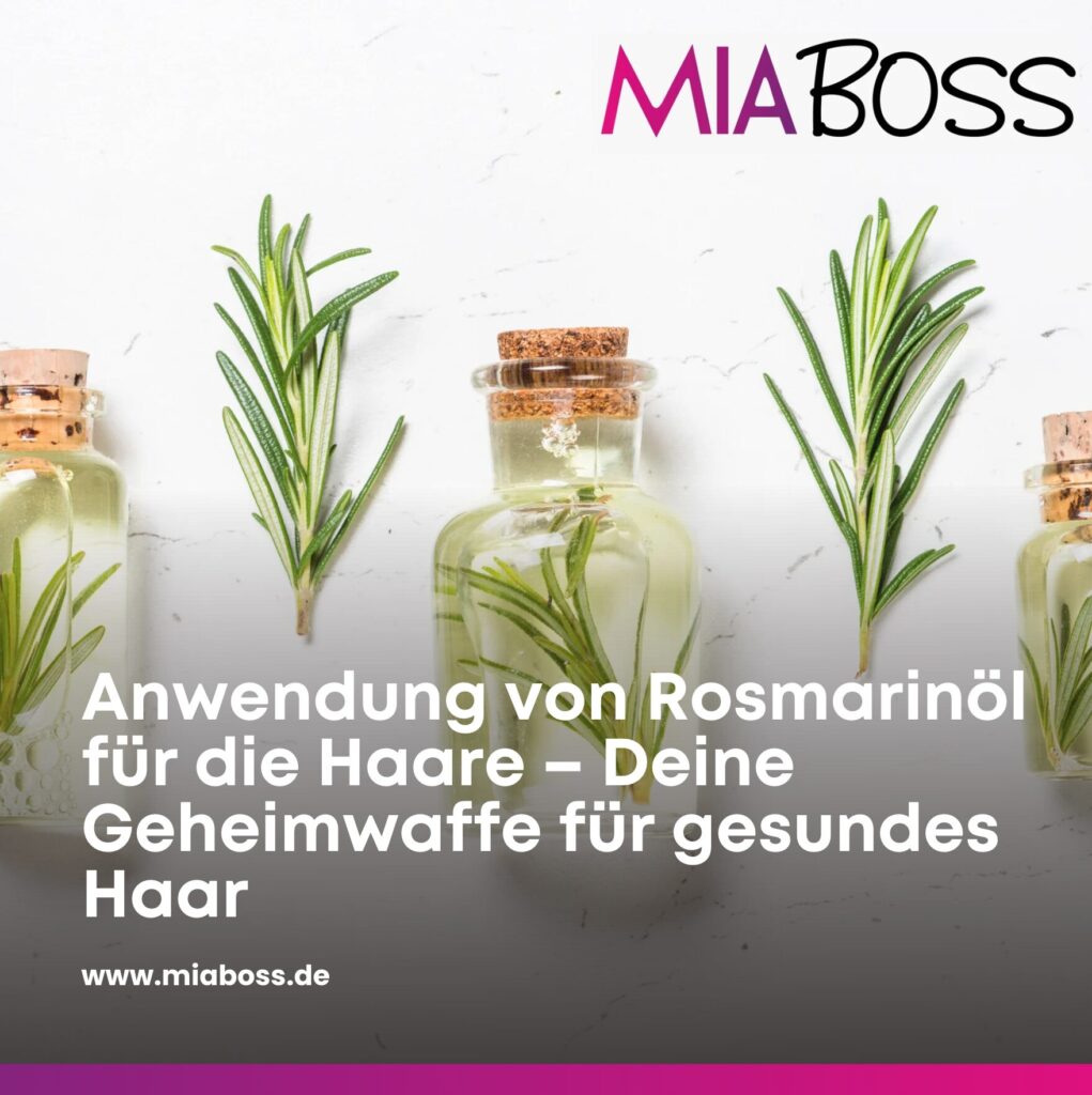 Anwendung von Rosmarinöl für die Haare – Deine Geheimwaffe für gesundes Haar