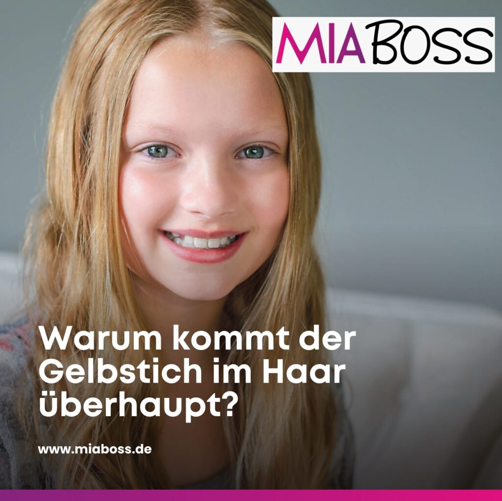 Warum kommt der Gelbstich im Haar überhaupt?