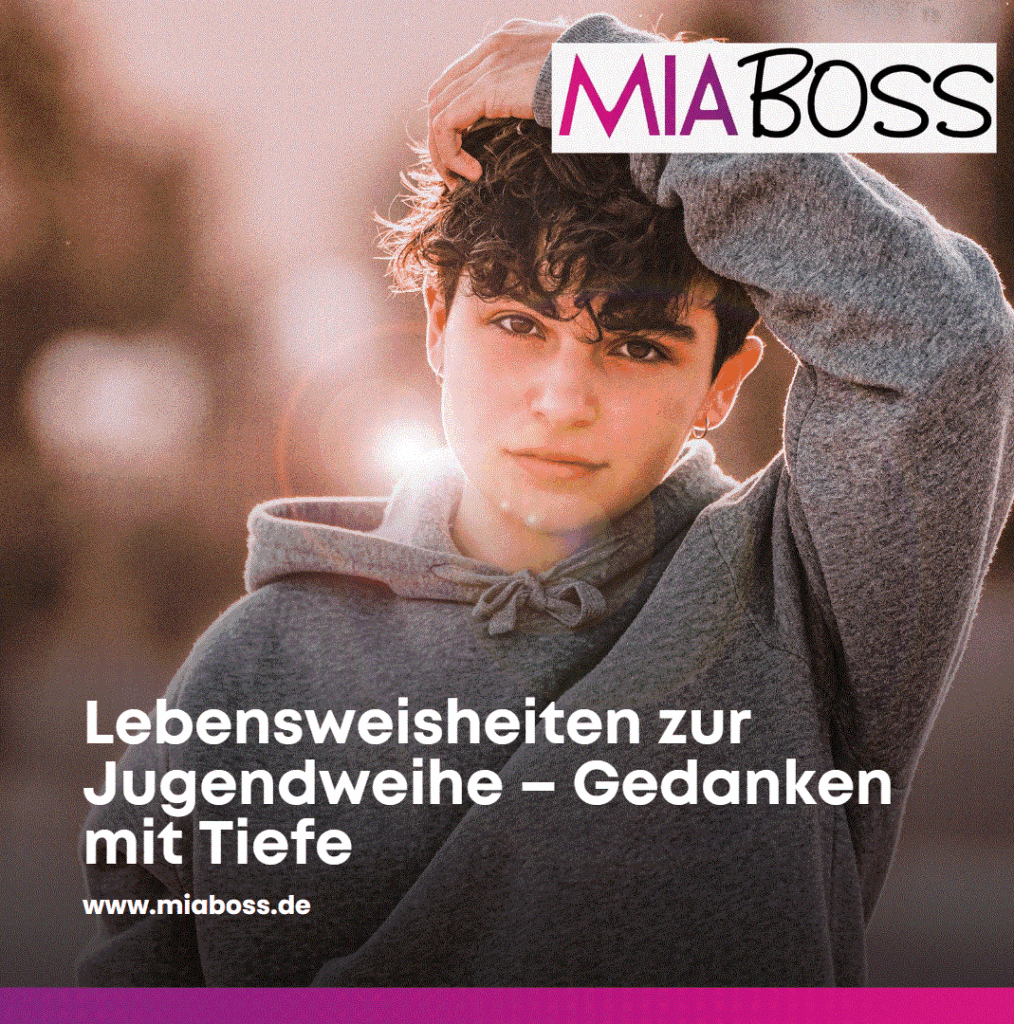 Lebensweisheiten zur Jugendweihe – Gedanken mit Tiefe