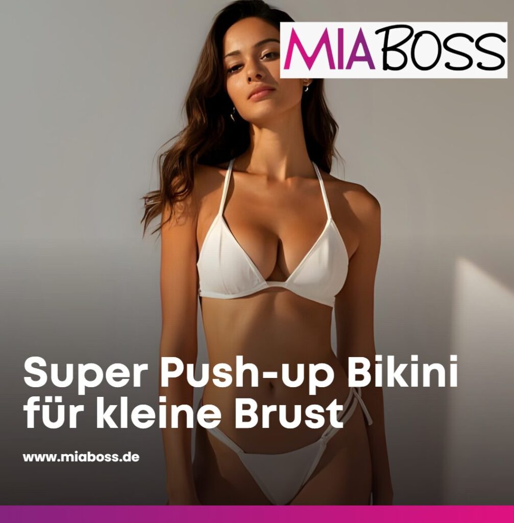 Super Push-up Bikini für kleine Brust Die Technik hinter dem Traumdekolleté