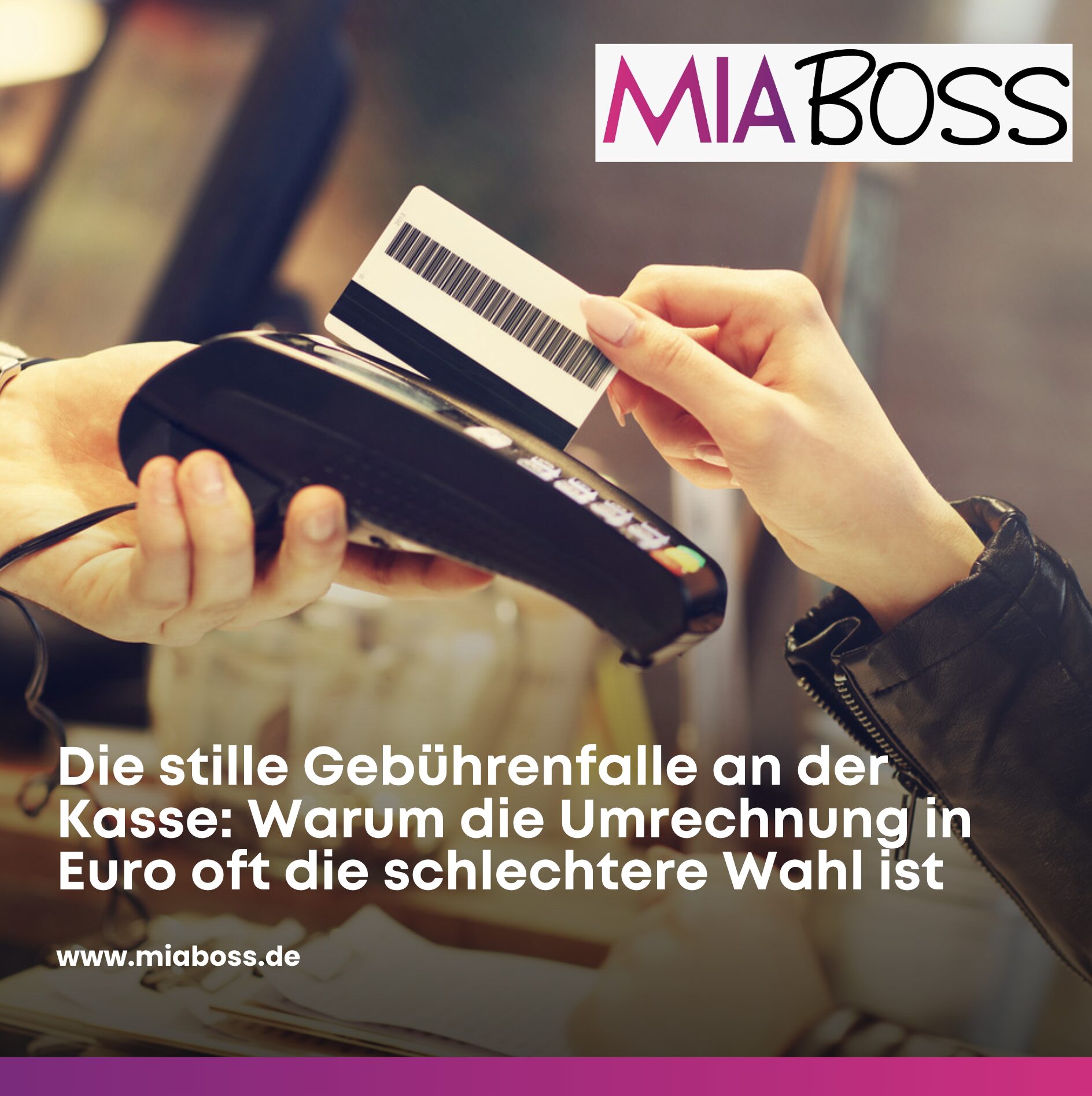 Die stille Gebührenfalle an der Kasse: Warum die Umrechnung in Euro oft die schlechtere Wahl ist