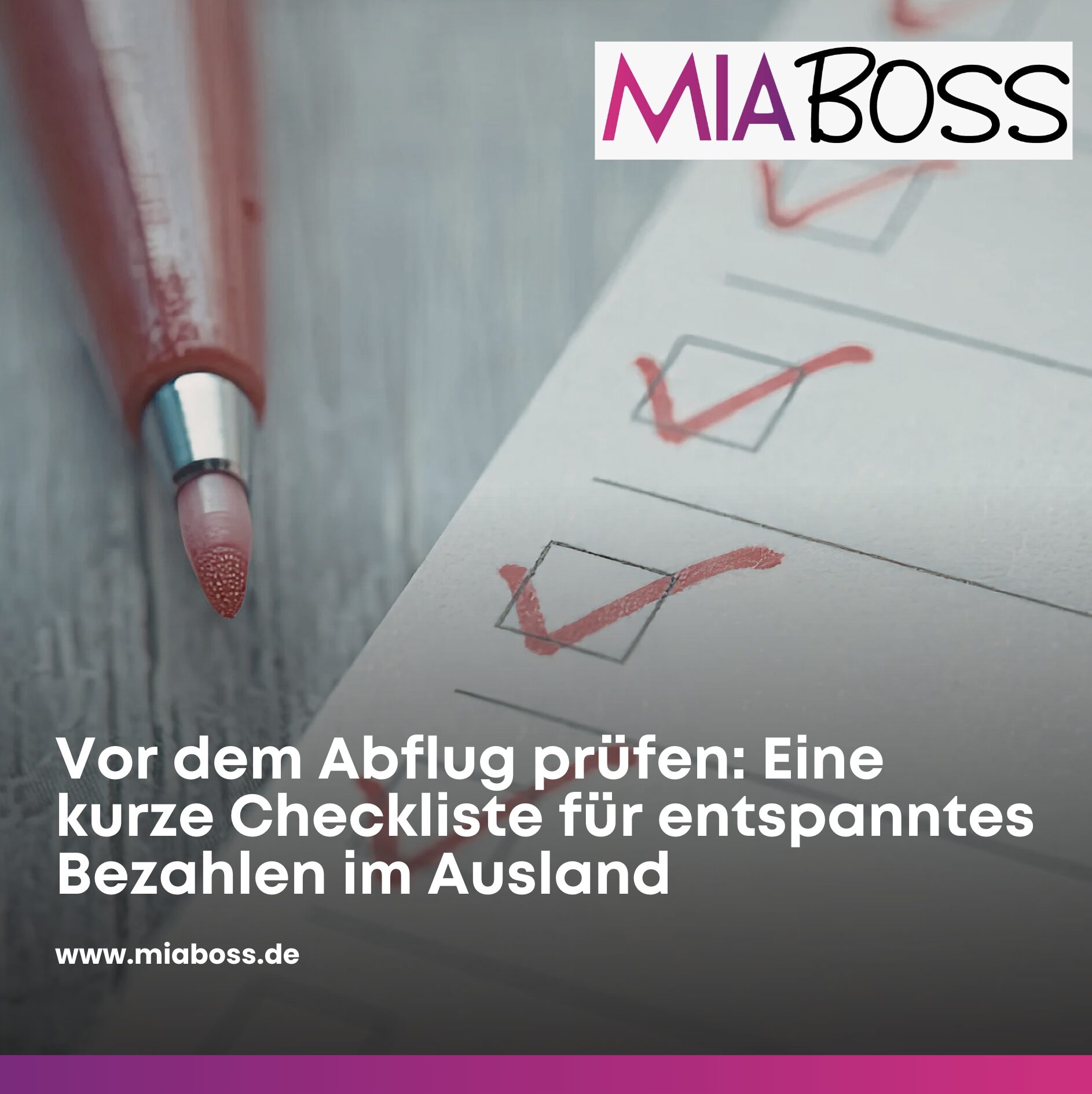 Vor dem Abflug prüfen: Eine kurze Checkliste für entspanntes Bezahlen im Ausland