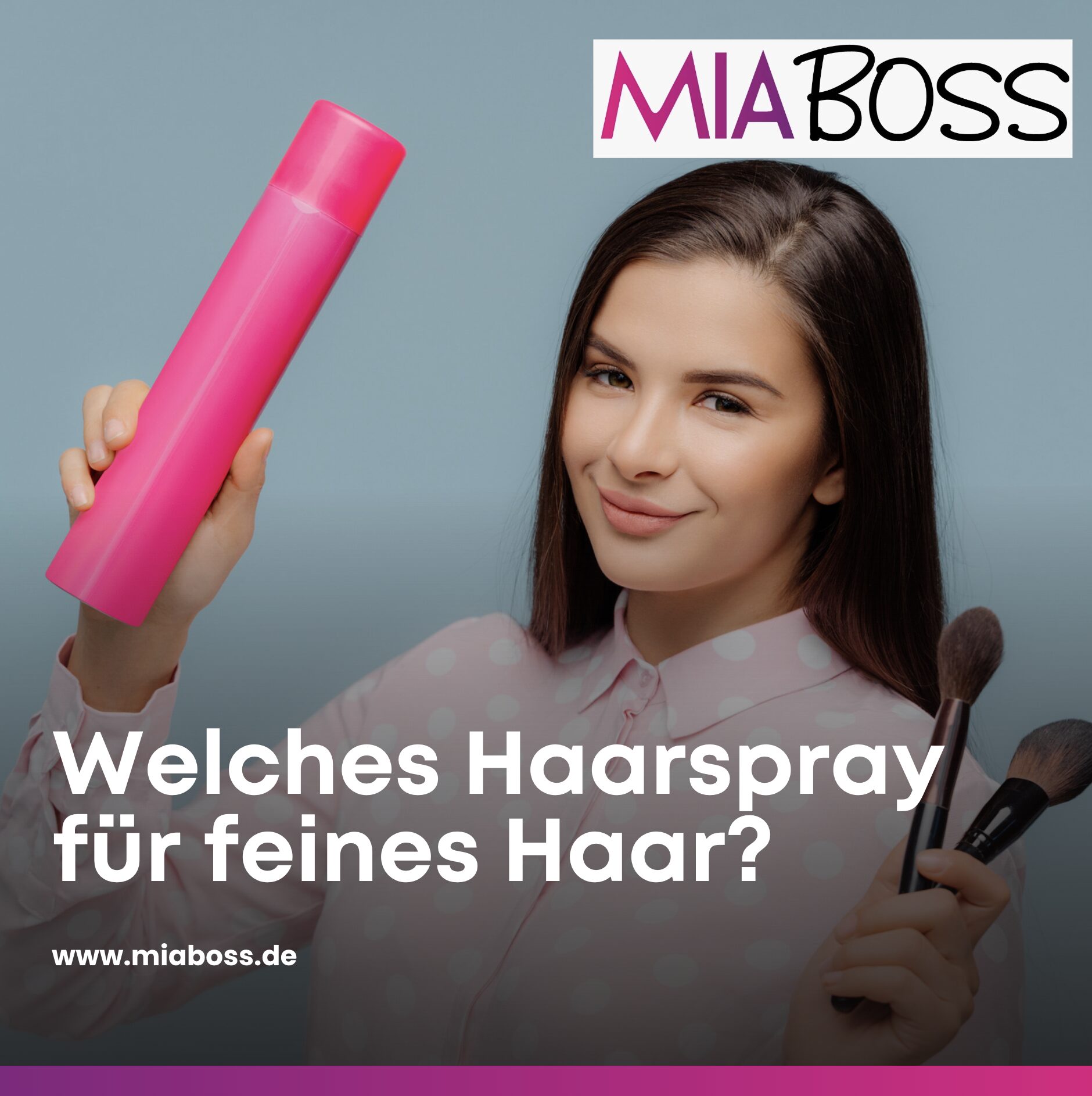 Welches Haarspray für feines Haar? Welches Haarspray für feines Haar?