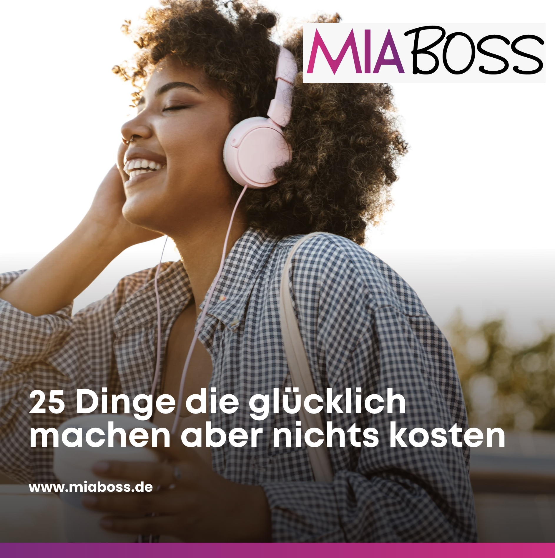 25 Dinge die glücklich machen aber nichts kosten 25 Dinge die glücklich machen aber nichts kosten