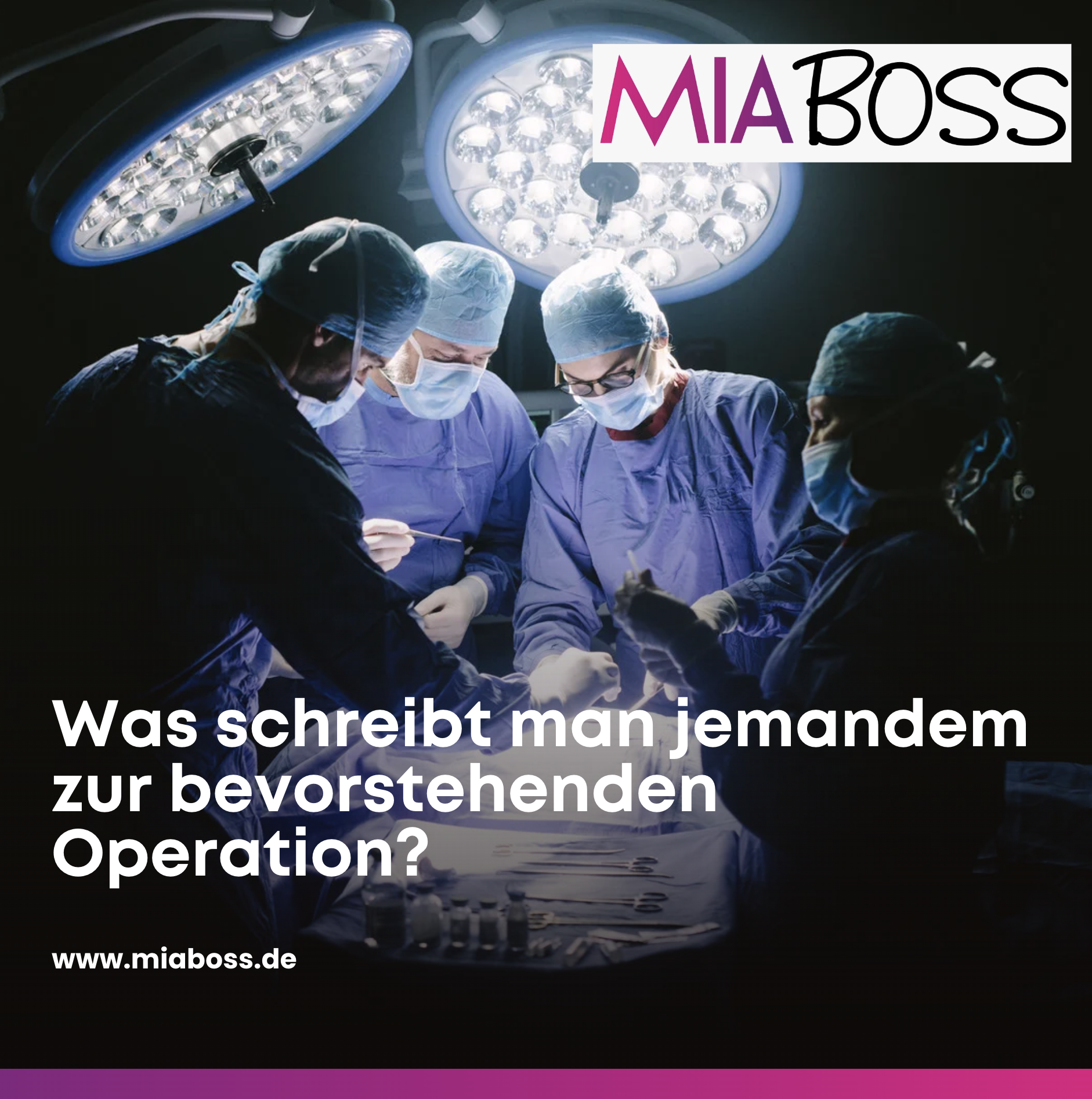Was schreibt man jemandem zur bevorstehenden Operation? Was schreibt man jemandem zur bevorstehenden Operation?